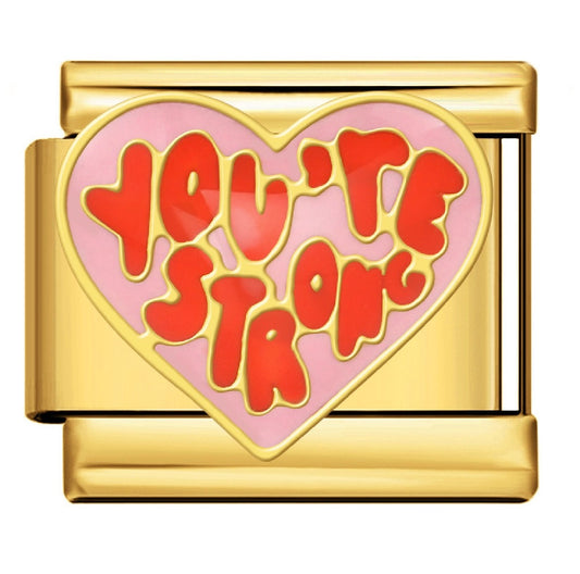 You are strong